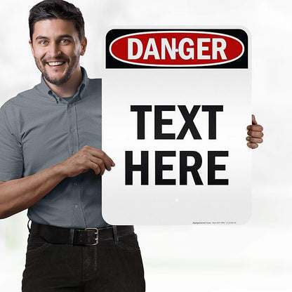 Custom Danger Sign, OSHA Sign, 18x24 Inches, 3M EGP Reflective, Rust Free .080 Aluminum, Fade Resistant, Made in USA by My Sign Center