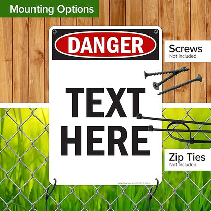 Custom Danger Sign, OSHA Sign, 10x14 Inches, 55 mil thick HDPE (high density polyethylene), Made in USA by My Sign Center