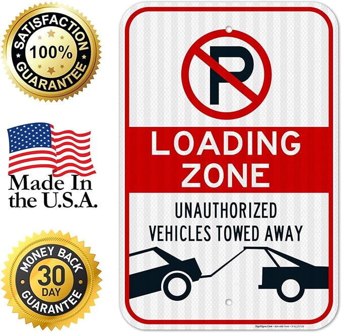 No Parking Symbol Sign, Loading Zone Sign, 12x18 Inches, 3M EGP Reflective .063 Aluminum, Fade Resistant, Easy Mounting, Indoor/Outdoor Use, Made in USA