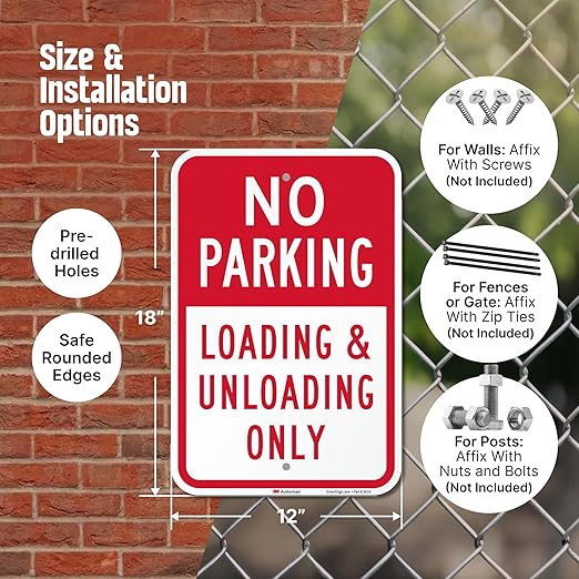 SmartSign 18 x 12 inch “No Parking - Loading And Unloading Only” Metal Sign, 63 mil Aluminum, 3M Laminated Engineer Grade Reflective Material, Red and White, Made in USA