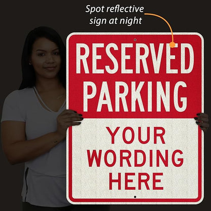 SmartSign 30 x 24 inch Custom “Reserved Parking” Metal Sign - Add Text, 80 mil Aluminum, 3M Laminated Engineer Grade Reflective Material, Red and White, Made in USA