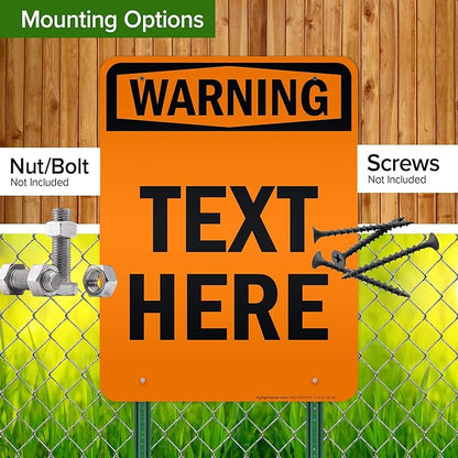Custom warning Sign, OSHA Sign, 36x48 Inches, Reflective, Rust Free DiBound, Fade Resistant, Made in USA by My Sign Center