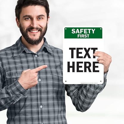 Custom Safety First Sign, OSHA Sign, 7x10 Inches, 55 mil thick HDPE (high density polyethylene), Made in USA by My Sign Center