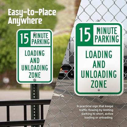 SmartSign 18 x 12 inch "15 Minute Parking Loading And Unloading Zone" Sign, 2mm Thick Aluminum Composite, Pre-Drilled Holes, Green and White, Made in USA