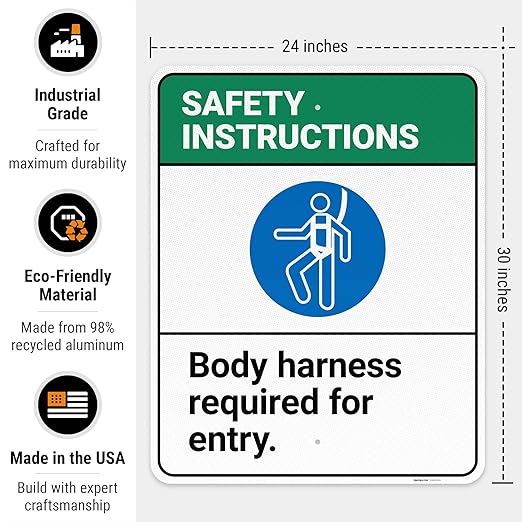 Safety Instructions Body Harness Required for Entry Sign, 24x30 Inches, 3M EGP Reflective .080 Aluminum, Fade Resistant, Made in USA by Sigo Signs