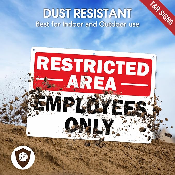 T&R Restricted Area Sign Employees Only Sign - 1 Pack - 14 x 10 Inches Rust Free .040 Aluminum - UV Protected, Waterproof, Weatherproof and Fade Resistant - 6 Pre-drilled Holes