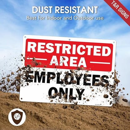 T&R Restricted Area Sign Employees Only Sign - 1 Pack - 14 x 10 Inches Rust Free .040 Aluminum - UV Protected, Waterproof, Weatherproof and Fade Resistant - 6 Pre-drilled Holes