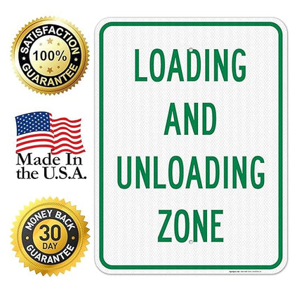 Loading and Unloading Zone Sign, 18x24 Inches, 3M EGP Reflective .080 Aluminum, Fade Resistant, Made in USA