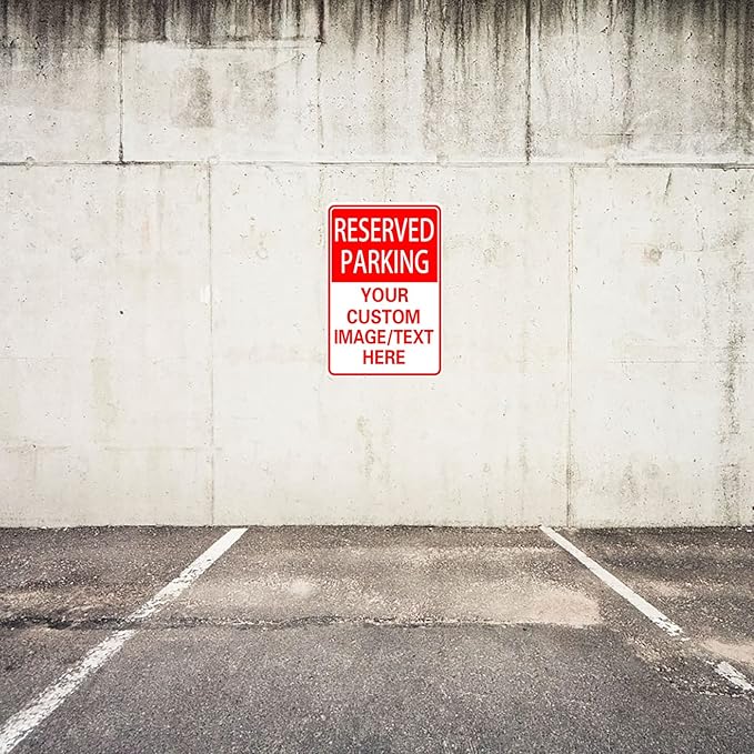 Reserved Parking Sign Custom Parking Sign for Parking Lots Business and Schools Outdoor Use Aluminum Metal Decor 12x8 Inches
