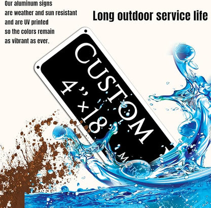 Custom Sign, Custom Indoor/Outdoor Decorative Sign，Aluminum Weatherproof Metal Sign Multiple Sizes, Ccustomized outdoor signs, Business, Workplace, office, Home, Delivery Signs(4 * 18 Inch)