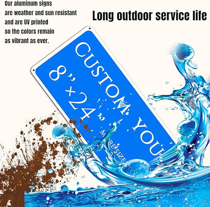Custom Sign, Custom Indoor/Outdoor Decorative Sign，Aluminum Weatherproof Metal Sign Multiple Sizes, Customize for Factory, Business, Workplace, office, Home, Delivery Signs(8 * 24 Inch)