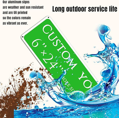Custom Sign, custom street sign，Aluminum Weatherproof Metal Sign Multiple Sizes, Customize for street, Business, Workplace, office, Home, festival,Delivery Signs(6 * 24 Inch)