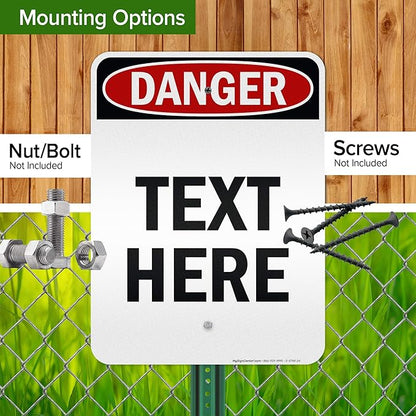Custom Danger Sign, OSHA Sign, 18x24 Inches, 3M EGP Reflective, Rust Free .080 Aluminum, Fade Resistant, Made in USA by My Sign Center