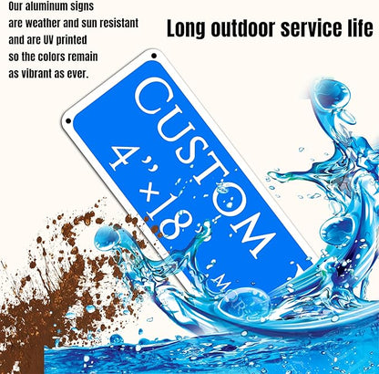 Custom Sign, Custom Indoor/Outdoor Decorative Sign，Aluminum Weatherproof Metal Sign Multiple Sizes,Doorplate, directional,Business, Workplace, office, Home, Delivery Signs(4 * 18 Inch)
